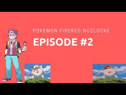 We Got The Rare Spawn?! Pokemon Firered Nuzlocke Episode 2