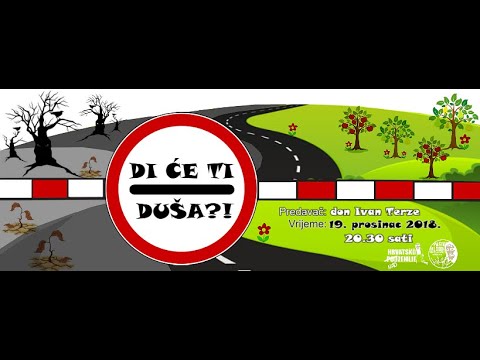 Di će ti duša? - don Ivan Terze -19.12.2018. - Hrvatsko nadzemlje
