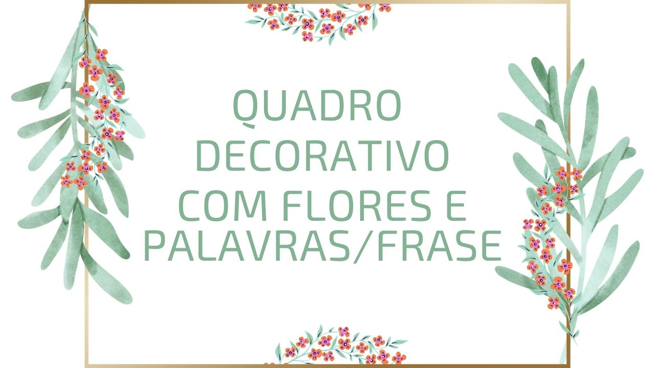 QUADRO DECORATIVO COM PALAVRAS / FRASE