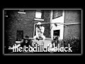 The Cadillac Black - Turn It On 