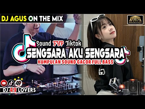 DJ AGUS TERBARU KUMPULAN SOUND GACOR FULL BASS SOUND FYP TIKTOK