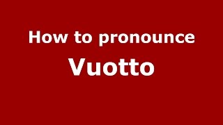 How to pronounce Vuotto