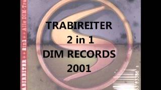 Trabireiter - 2 in 1 (FULL ALBUM) - 2001