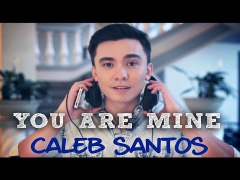Caleb Santos — You are Mine (Official Music Video)