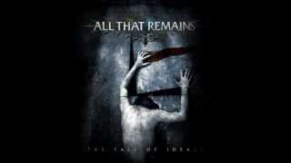 All That Remains - The Fall Of Ideals Full Album