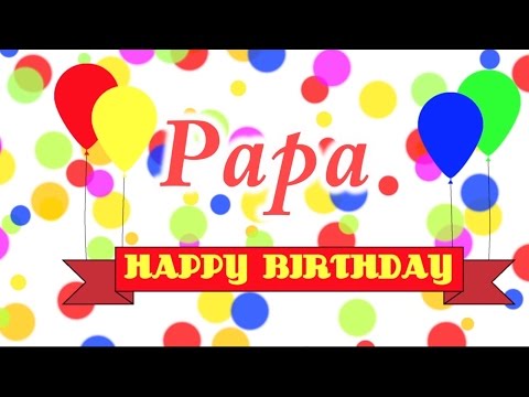 download lagu mp3 mp4 Happy Birthday Papa Mp3 Download, download lagu Happy Birthday Papa Mp3 Download gratis, unduh video klip Happy Birthday Papa Mp3 Download