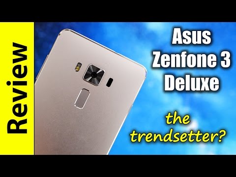 Asus Zenfone 3 Deluxe Review | the trendsetter?