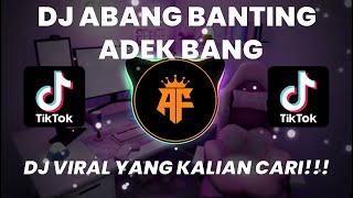 Download lagu DJ ABANG BANTING ADEK BANG REMIX FULL BASS VIRAL TIKTOK TERBARU 2022 mp3