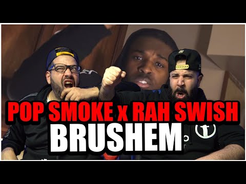HIS VOICE IS ICONIC!! Pop Smoke x Rah Swish - Brushem (Music Video) *REACTION!!