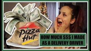 How Much Money I Made Working as A Delivery Driver (At Pizza Hut) | +GRWM!