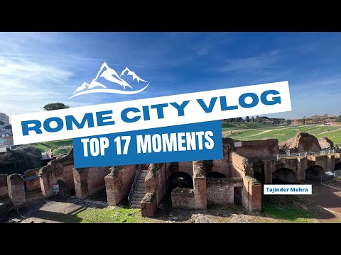 Top 17 Happy Moments from Rome City 🫶🏻🏛️🇮🇹⛲️| TAJINDER MEHRA