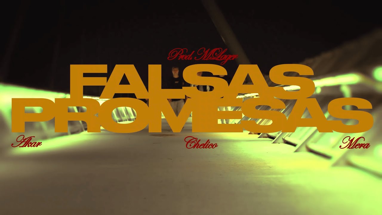 FALSAS PROMESAS - CHELICO, AKAR & MERA GDH (Prod by Mlager) Video: Shakeshots