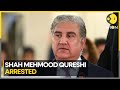 Pakistan ex-foreign minister Shah Mahmood Qureshi arrested | News Alert | WION