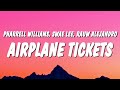 Pharrell Williams, Swae Lee & Rauw Alejandro - Airplane Tickets (Lyrics)