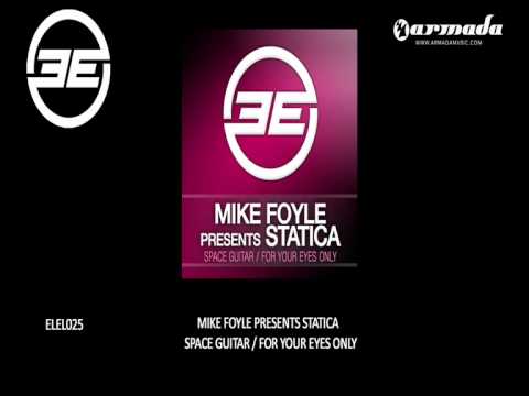 Mike Foyle pr Statica - For Your Eyes Only (Original Mix) (ELEL025)