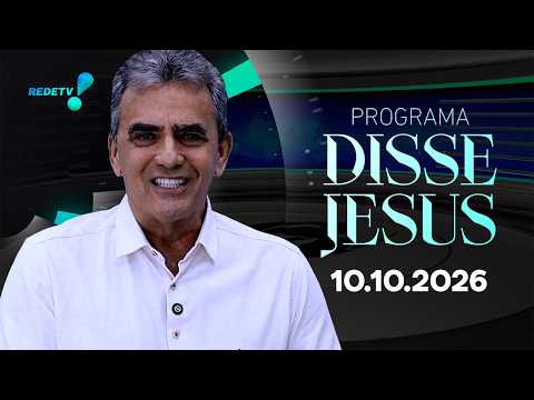Programa Disse Jesus - 10/10/2026