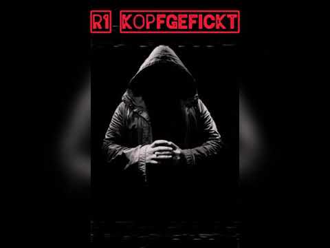 R1 - 🔥Kopfgefickt🔥 prod. By Symen Haze