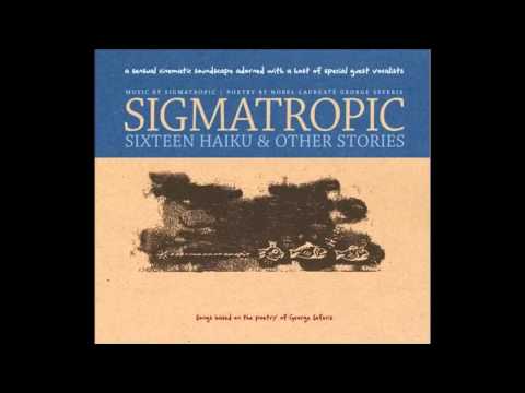 Sigmatropic & Carla Torgerson The Walkabouts 'Haiku 5' in 16 Haiku and Other Stories