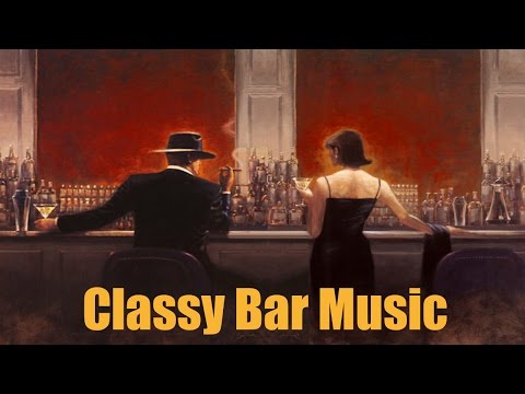 Bar Music and Bar Music Mix: Playlist 1 (Best of Bar Music 2014 and 2015 Mix)