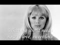 Jackie DeShannon - What the World Needs Now (with lyrics)