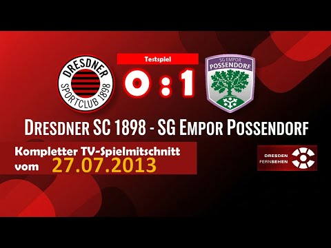 Dresdner SC 1898 - SG Empor Possendorf (Testspiel) 27.07.2013