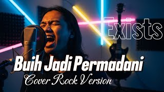 Download lagu Buih Jadi Permadani - EXISTS | Versi Rock Metal Menggelegar! ⚡ mp3