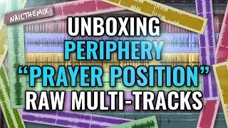 Periphery &quot;Prayer Position&quot; raw multi-tracks [UNBOXING]