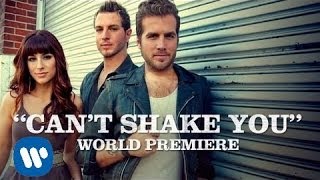 Gloriana - Can&#39;t Shake You (Official Video)