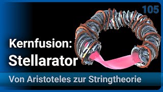 Kernfusion • Stellarator • Vor- &amp; Nachteile ggü. Tokamak • vAzS (105) | Josef M. Gaßner