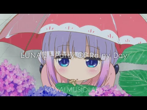 LUNAl2 - Party Of Rainy Day