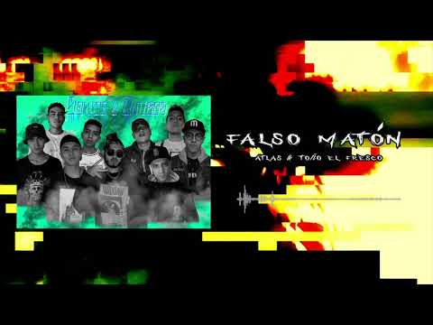 Falso Matón - Toño el Fresco & Atlas 32  // sonido y amigos