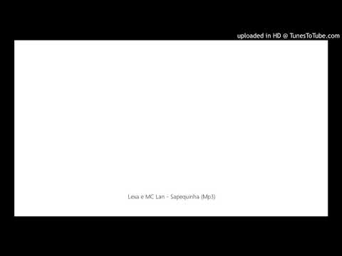 Lexa e MC Lan - Sapequinha (Mp3)
