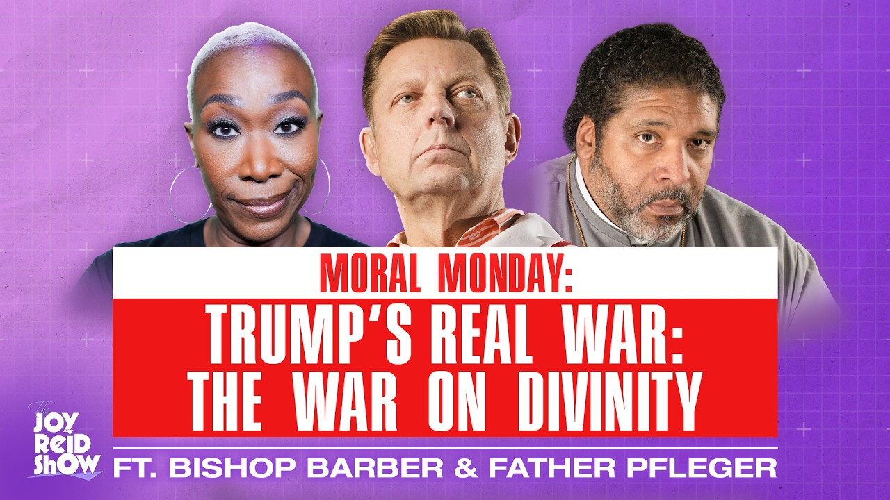 Moral Monday -- Trump’s REAL War: The War on Divinity | The Joy Reid Show