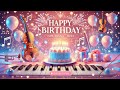 Happy Birthday Soft Instrumental Happy Birthday Background Music
