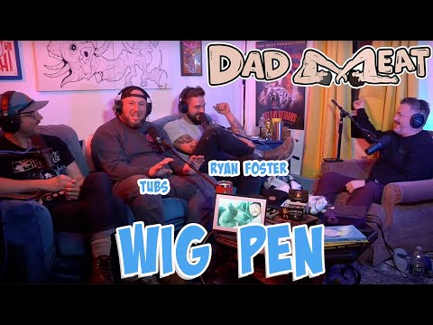 Wig Pen w/ Tubs and Ryan Foster