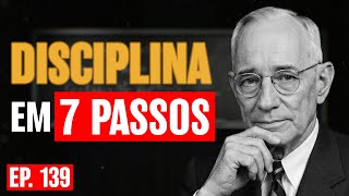 Você Deve Trabalhar Todos Dias Nessas 7 Práticas | Napoleon Hill