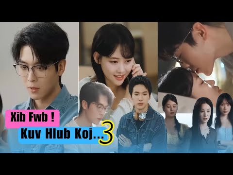 "Xib Fwb Kuv Hlub Koj " Ep-03  #movietawmtshiab