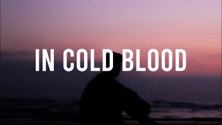 Alt-j - In Cold Blood (Lyrics)