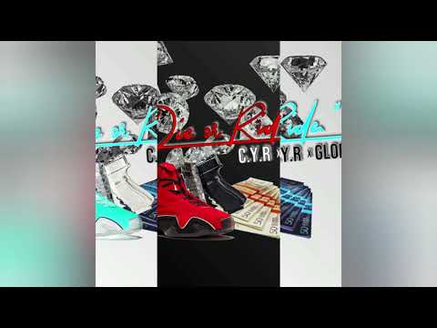 C.Y.R x GLORY - " DIE OR RIDE " - TRAP