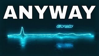 Anyway - Kellee Maize [Lyrics in Description]