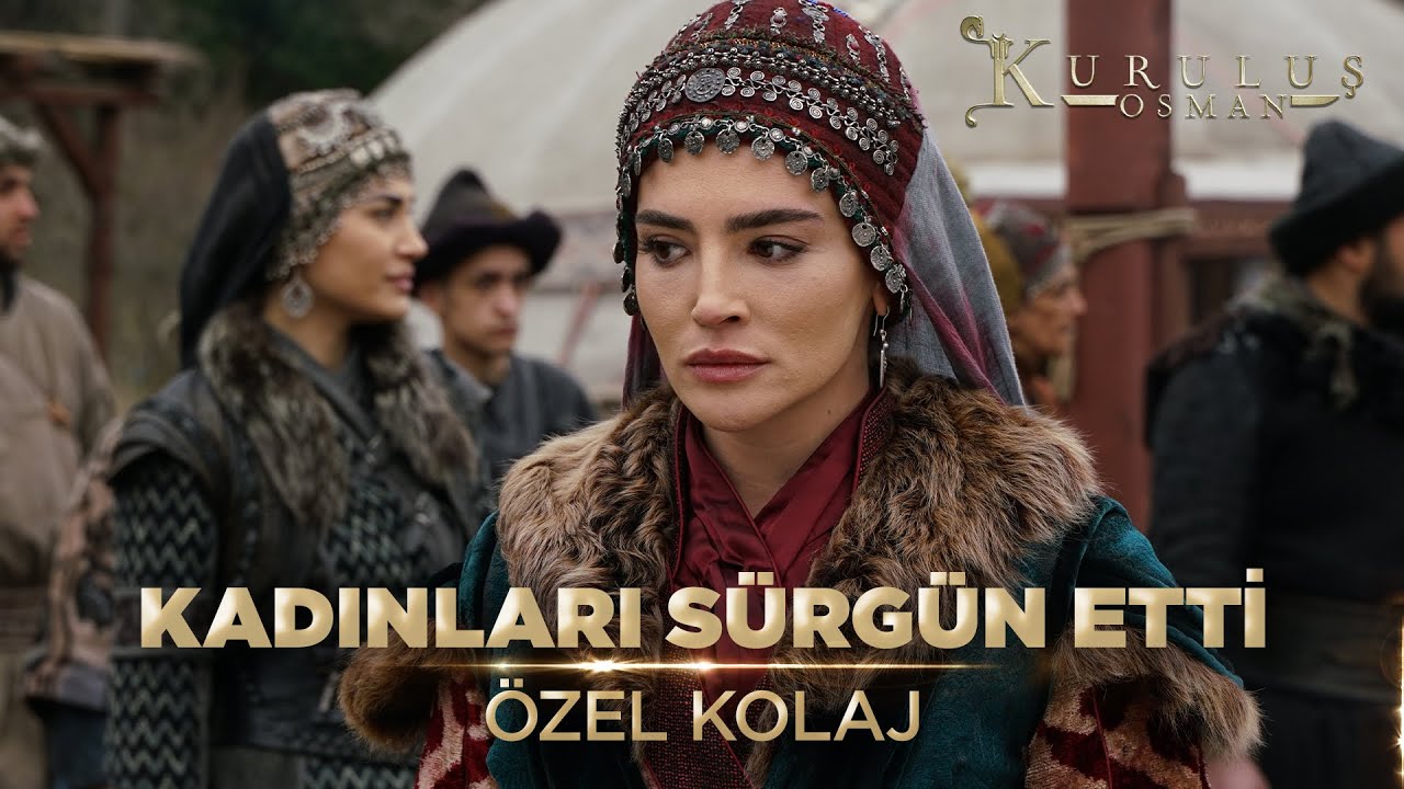 Gündüz Bey’den Şok Karar! Obanın Kadınlarını Sürgün Ediyor! | Kuruluş Osman Özel Kolaj