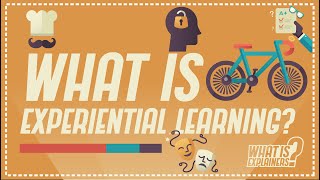 What is Experiential Learning | What is Explainers | TVO Learn