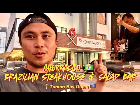 CHURASSCO Brasileiro 🇧🇷 Steakhouse & Salad Bar Tumon Guam 🇬🇺| STEAK 🥩 Em abundância!🤩