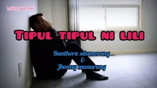 Download lagu tipul tipul ni lili Bunthora situmorang _ jhonny manurung mp3 Download lagu tipul tipul ni lili Bunthora situmorang _ jhonny manurung mp3