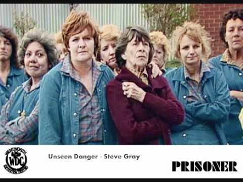 Unseen Danger - Steve Gray (MUSIC FROM PRISONER: CELL BLOCK H)