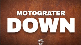 Motograter - Down (Lyrics)