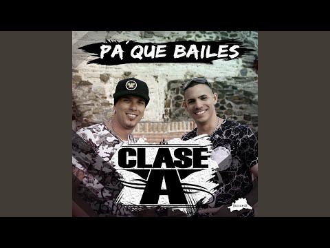 Pa Que Bailes