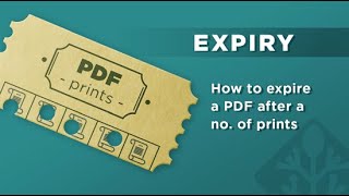PDF Expiry: How to expire a PDF after a number of prints