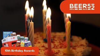 Beer52 Beer52's 10th Birthday Awards