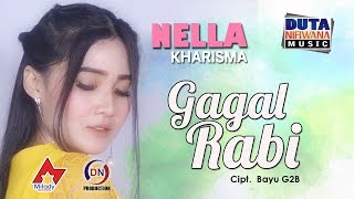 Nella Kharisma - Gagal Rabi [OFFICIAL]
